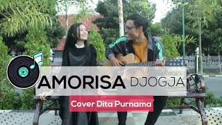 AMORISA DJOGJA | Cover Dita Purnama (acoustic)