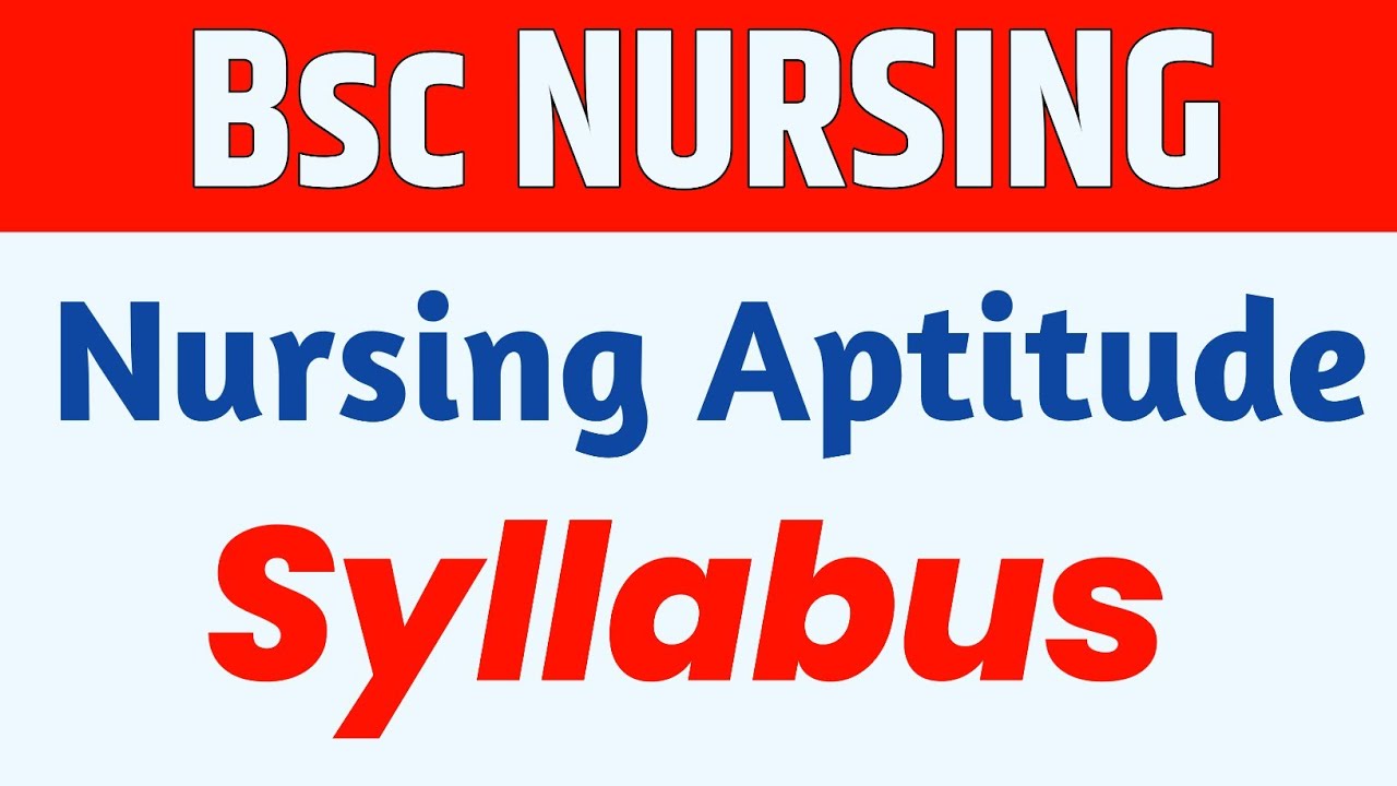 nursing-aptitude-syllabus-bsc-nursing-entrance-exam-bsc-nursing-syllabus-nursing-aptitude