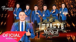 Video thumbnail of "IMPACTO MUSICAL -  DÍMELO DÍMELO (AUDIO HQ)"