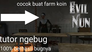 cara ngebug di game evil nun cocok buat farming coin | EVIL NUN screenshot 4