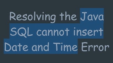Resolving the Java SQL cannot insert Date and Time Error