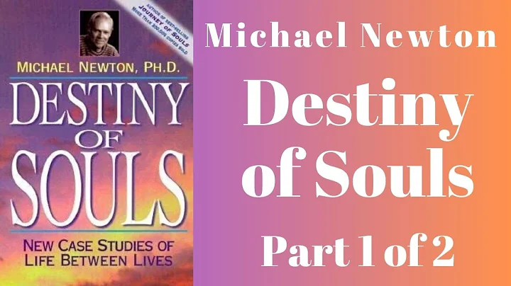 👻 Destiny of Souls by Michael Newton AudioBook Full Part 1 of 2 - Case Studies of Life Between Lives - DayDayNews