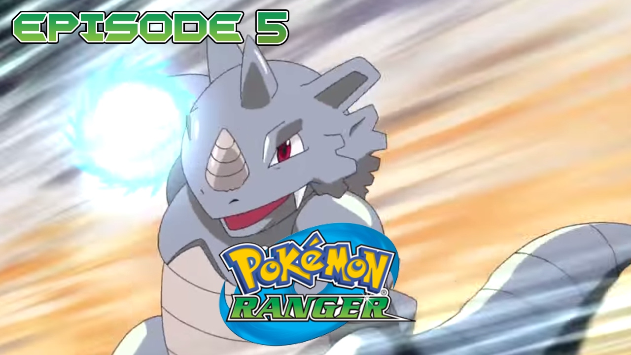 The Raging Saddle Ranger Pokémon Ranger - Episode 5