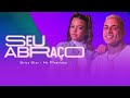 Brisa Star e Mc Pedrinho - Seu Abraço (clipe oficial)