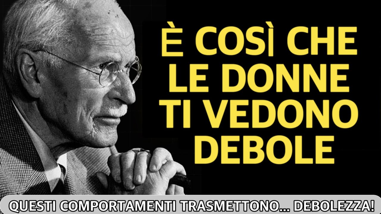 7 Segnali di Debolezza Che le Donne Percepiscono Subito (E Tu Non Te Ne Accorgi) | Carl Jung