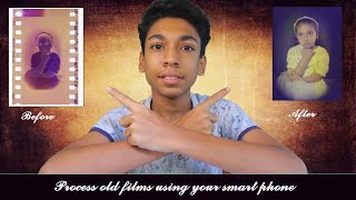 Process old films using your smartphone!