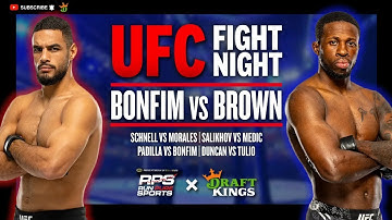 MMA DFS & Bets | BONFIM vs BROWN | 11/8 - UFC Fight Night
