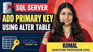 SQL Constraints |Primary Key Using ALTER #primarykey #sqlforbeginners #SQLServer @komalkhanna6889