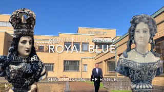 Royal Blue Delftware Exhibition, Kunstmuseum, The Hague