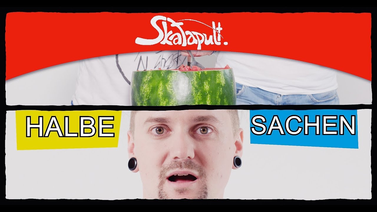 Skatapult - Halbe Sachen (Offizielles Musikvideo)
