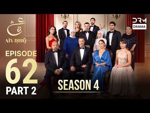 Ain Ishq Season 4 | Urdu Dubbed | One Love Turkish Drama | Episode 62 Part 2 | UP1X