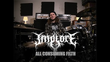 Implore - All Consuming Filth - Drum Playthrough