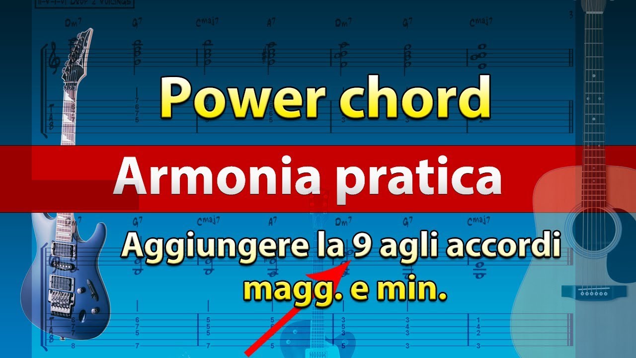 Power chords chitarra Estensioni e note accordo Armonia YouTube