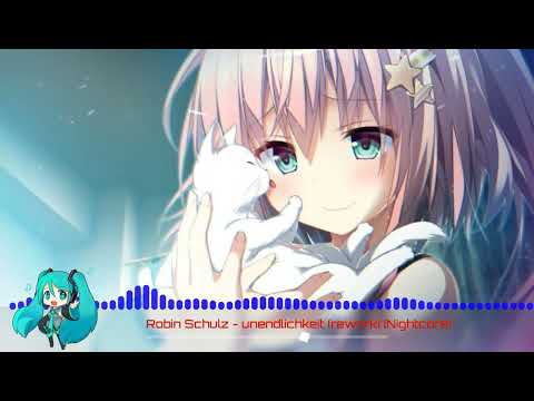 Robin Schulz, OSWALD - unendlichkeit (rework) [Nightcore]