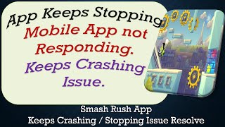 How To Fix Smash Rush App Keeps Stopping | Keeps Crashing Problem | Problem Resolved screenshot 5