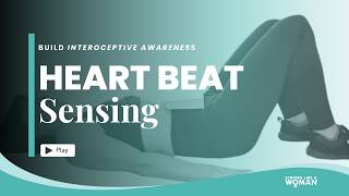 Heart Beat Sensing Exercise - Building Interoceptive Awareness 