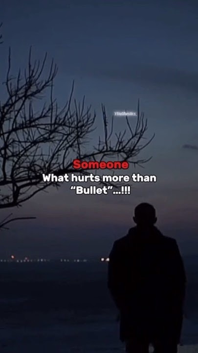 yess-it-hurts-more-than-bullet-sad-fyp-shorts-relatabe-explore
