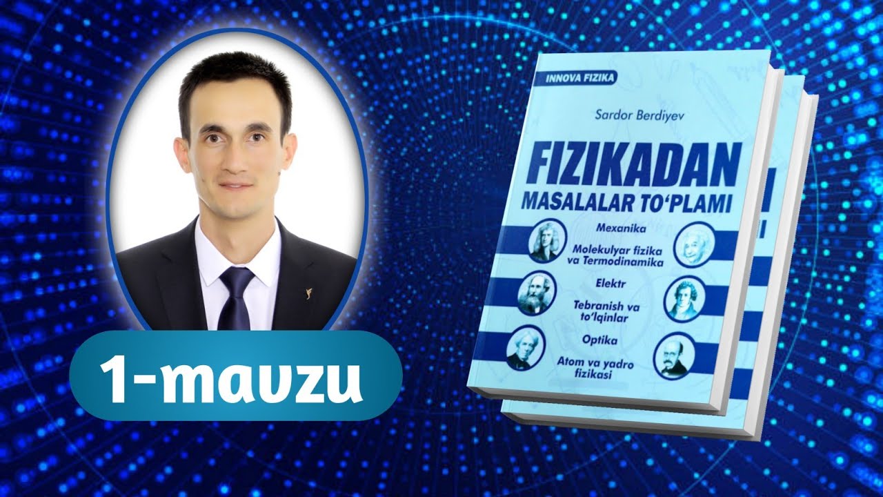 1-mavzu | Mexanikadagi asosiy tushunchalar | Innova fizika to‘plam yechimlari | Razzaqov Xursand