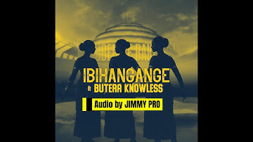 NIMUBERWE BAKOBWA [AUDIO] BY IBIHANGANGE FT BUTERA KNOWLESS (Prod. by Jimmy Pro_LeveL9 Records)