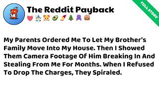 My Parents Ordered Me To Let My Brother’s Family Move Into My House… Reddit Family Stories