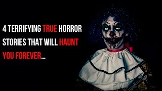 4 Terrifying True Horror Stories That Will Haunt You Forever…