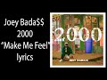 Joey Bada Make Me Feel Lyrics mp3
