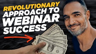 Revolutionary Approach To Webinar Success