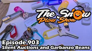 The Snow Plow Show Episode 903 – Silent Auctions and Garbanzo Beans