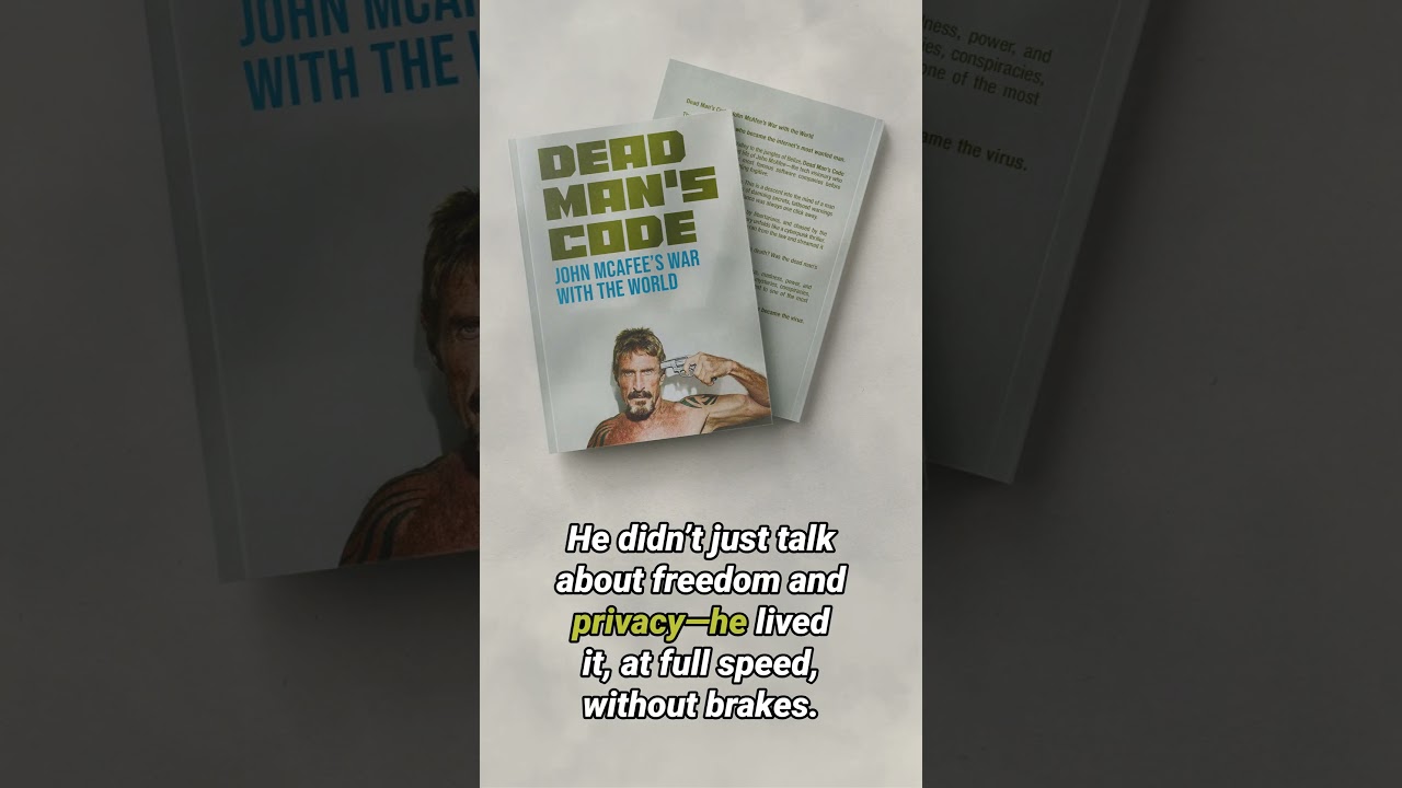 Shocking True Story of John McAfee’s Final War 