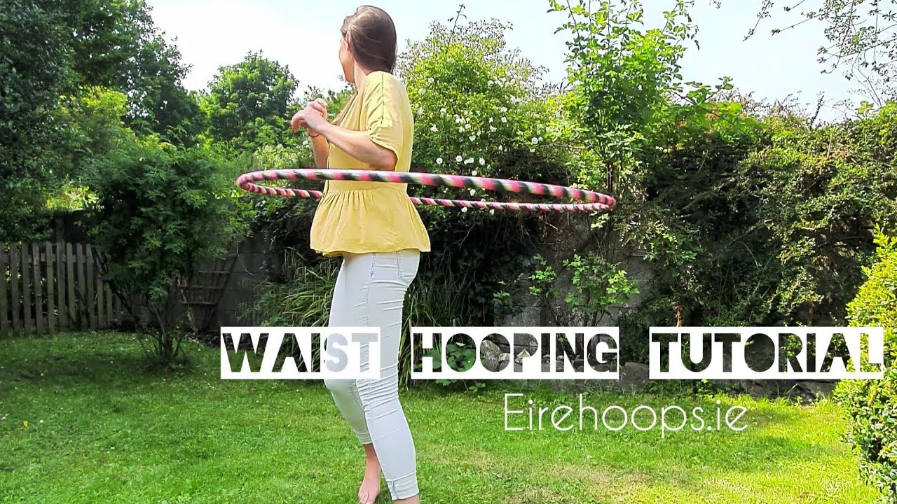 Éire Hoops Beginner Waist Hooping Tutorial YouTube