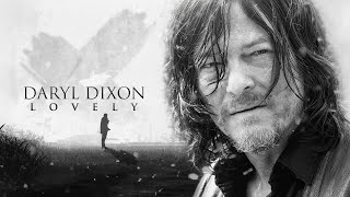 Daryl Dixon Tribute | Lovely [TWD]