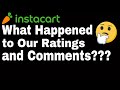 Instacart Shoppers! What happened to the Ratings and Comments?