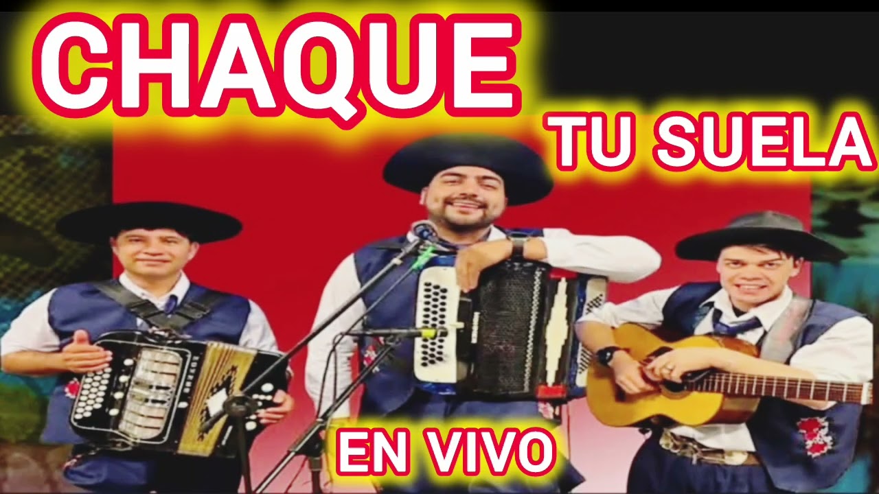 CHAQUE TU SUELA - EN VIVO ARERUNGUA ITA YVATE CORRIENTES , 15 AÑOS DE DAHIANA GARCIA 