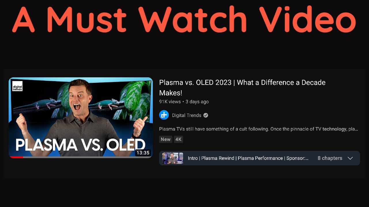 A Must Watch Video: Plasma vs. OLED - YouTube