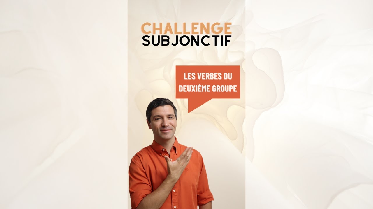 Subjonctif 3/7 - Les verbes du deuxième groupe ✅ - #ChallengeSubjonctif