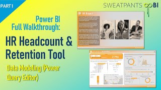 Full-Length Power BI Report Build:  HR Headcount Tool (Part 1 - Data Modeling in Power Query Editor)