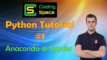 Python Tutorial #1 - Installing Anaconda & Spyder