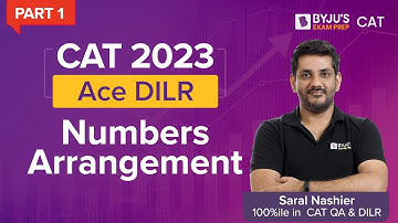CAT Number Arrangement: Important CAT DILR Topic | CAT 2023 DILR Preparation | (Part 1) | BYJU
