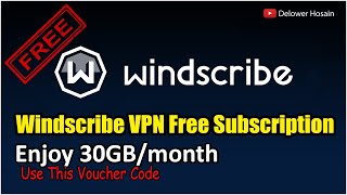 Windscribe VPN Subscription 2022 || Enjoy 30GB/month just Use This Voucher Code ||