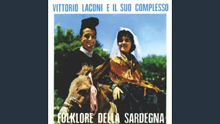 Video thumbnail of "Vittorio Laconi e il suo Complesso - Su twist de antioghedda"