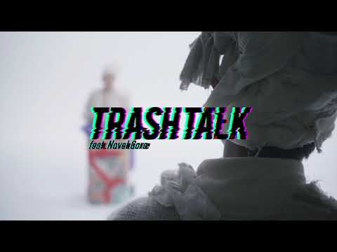 TRASH TALK feat. Novel Core -Behind The Scenes short ver.２-
