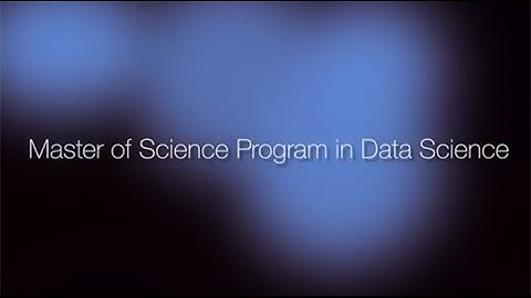 Master of Science Program in Data Science