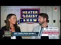 Heater & Daisy Show | Hot Takes from Round 5