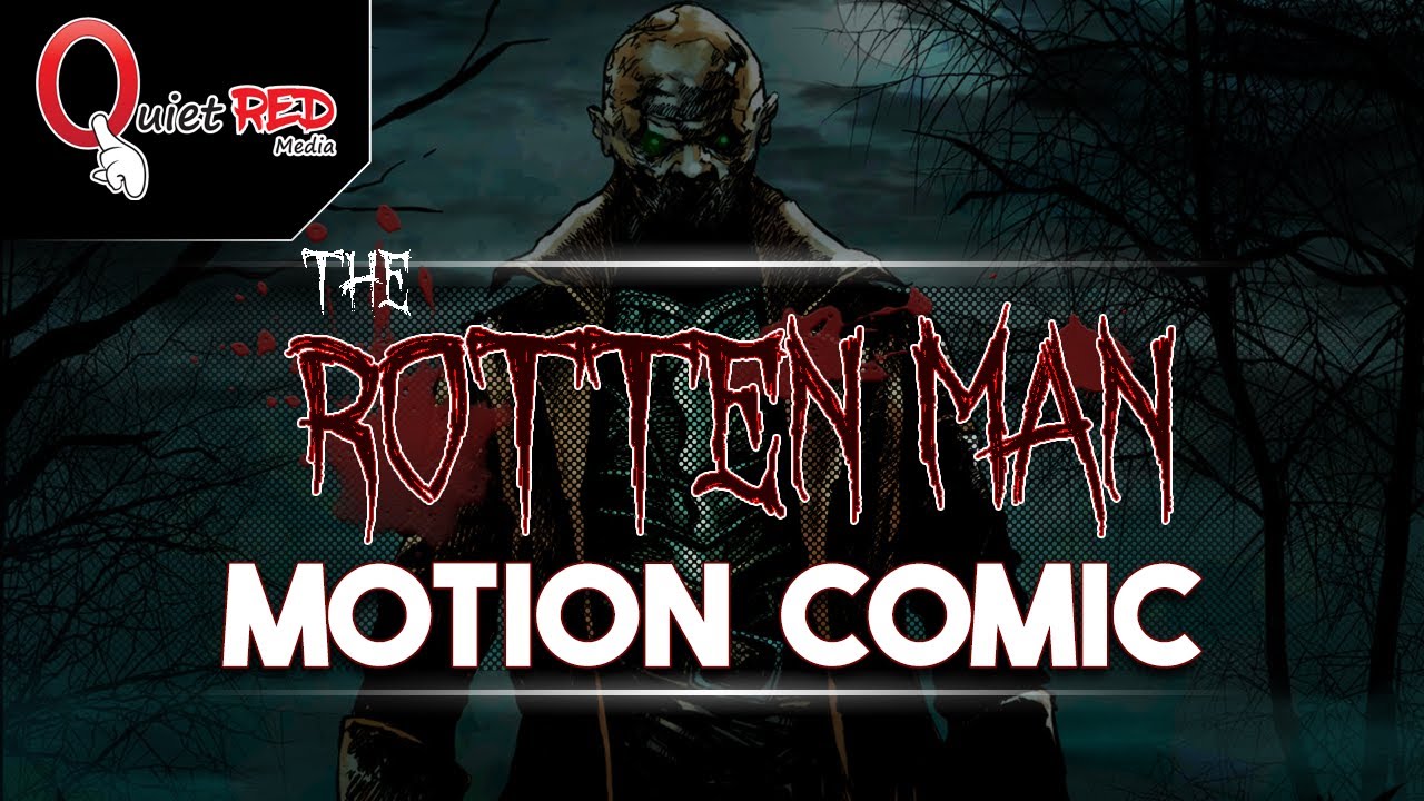 Motion Comic | The Rotten Man - YouTube