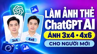 Cách Làm Ảnh Thẻ Bằng ChatGPT AI Cho Người Mới Bắt Đầu | Ảnh 3x4, 4x6 screenshot 3