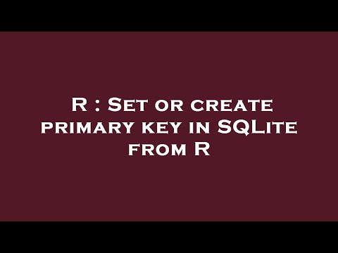 R : Set or create primary key in SQLite from R