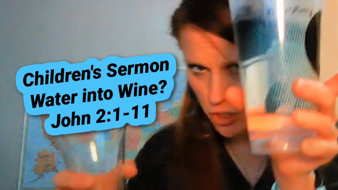 Children's Sermon Lesson Wedding at Cana John 2111 Jesus Turns Water