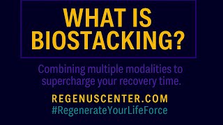 Unlock the Power of Biostacking | Regenus Center