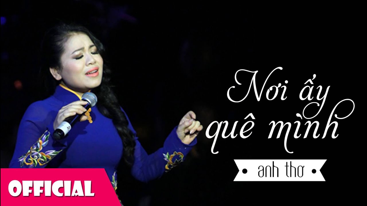 nhac tru tinh chon loc hay nhat 2018 Nơi Ấy Quê Mình | Anh Thơ - Việt Hoàn
