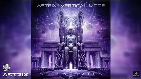 Astrix & Vertical Mode - Seven Gates